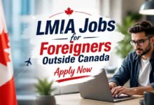 LMIA Jobs for Foreigners Outside Canada