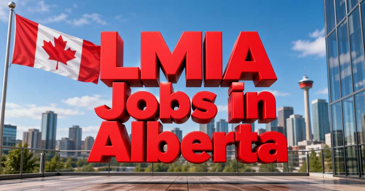 LMIA Jobs in Alberta
