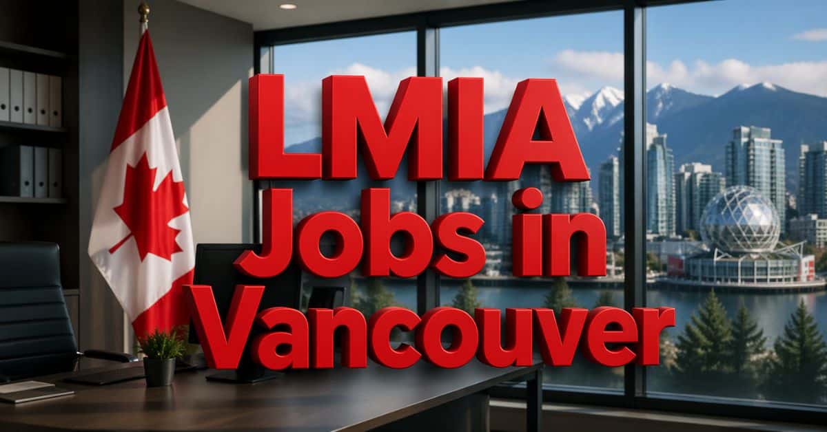 LMIA Jobs in Vancouver