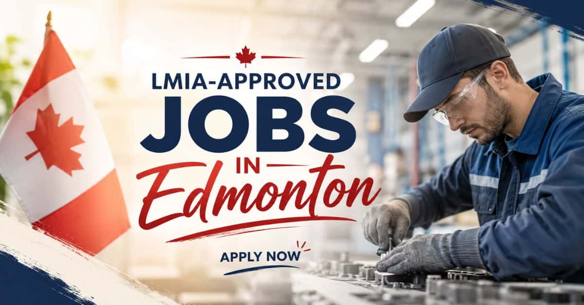 LMIA-Approved Jobs in Edmonton