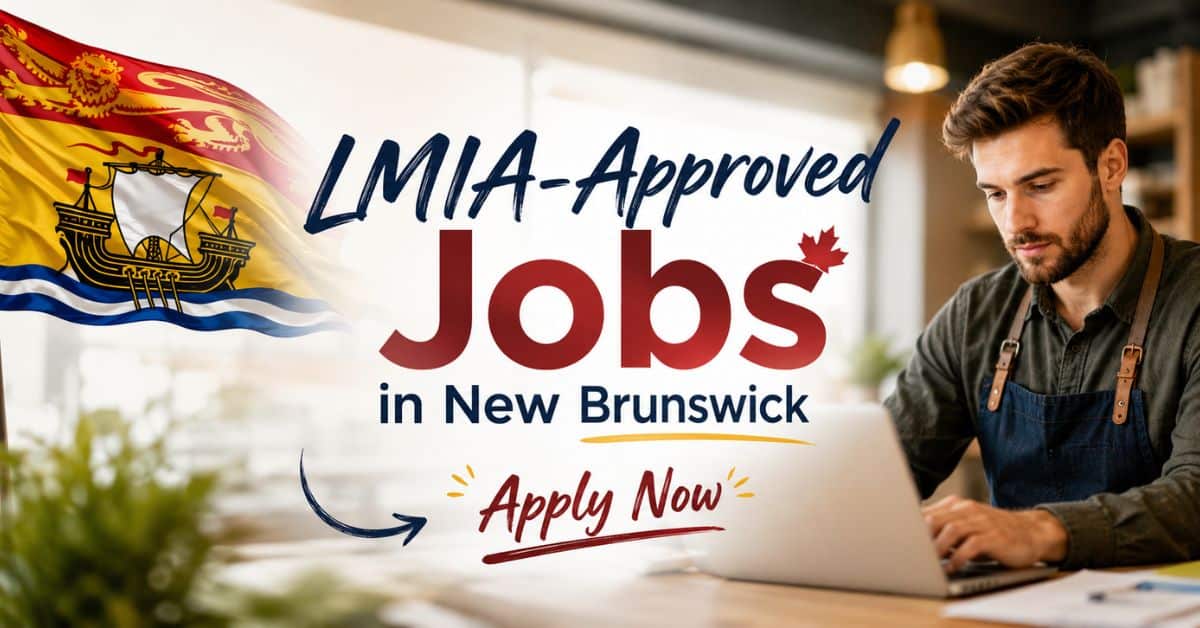 LMIA-Approved Jobs in New Brunswick
