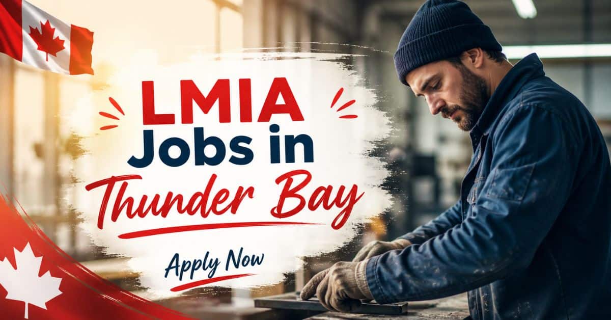 LMIA Jobs in Thunder Bay