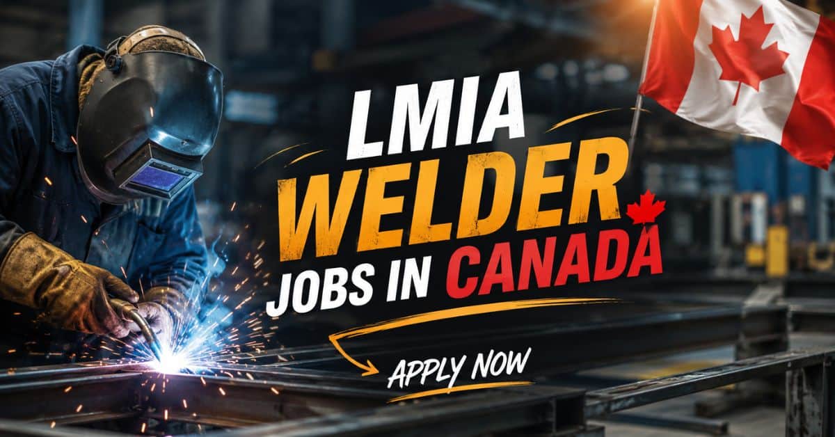 LMIA Welder Jobs in Canada