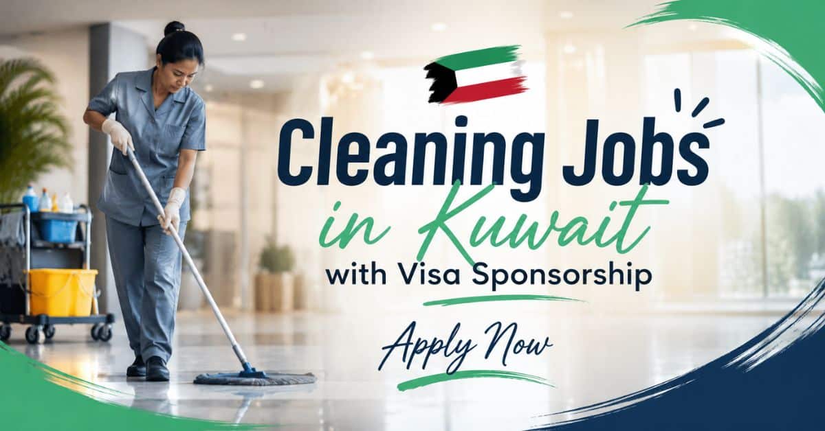 Cleaning Jobs in Kuwait with Visa Sponsorship