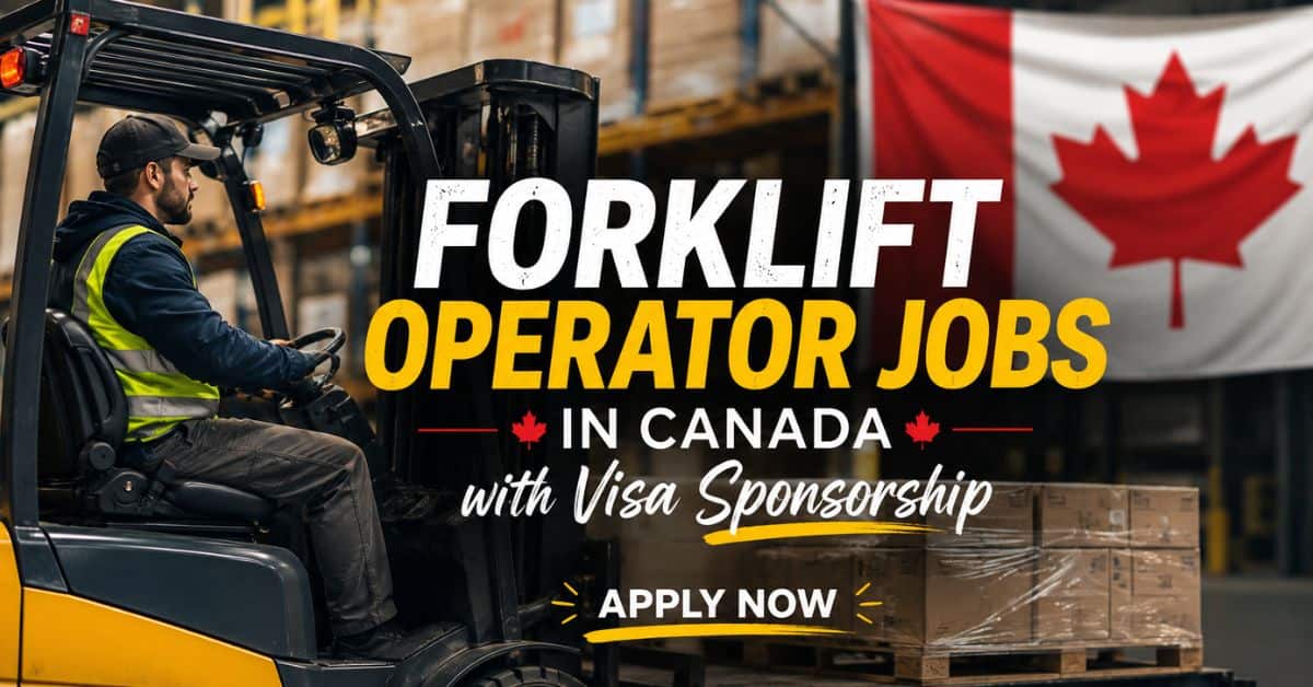 Forklift Operator Jobs in Canada with Visa Sponsorship