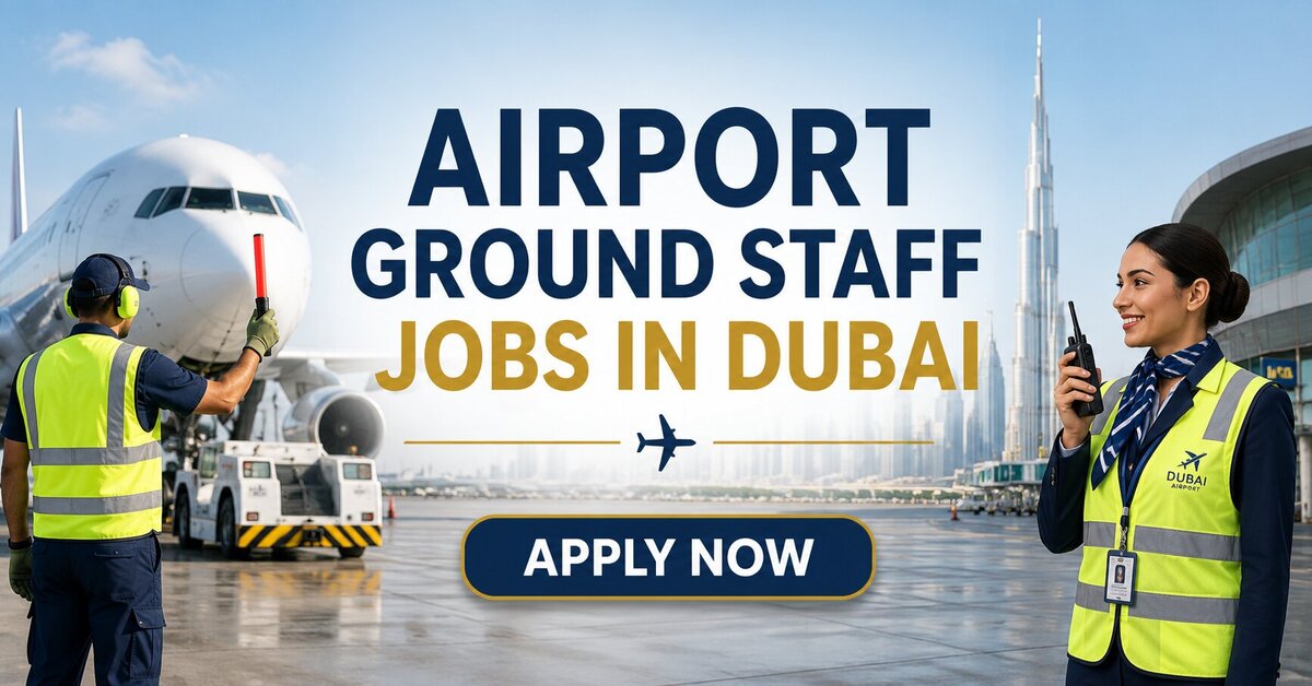 Airport Ground Staff Jobs in Dubai