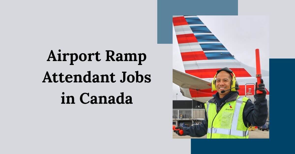 Airport Ramp Attendant Jobs in Canada