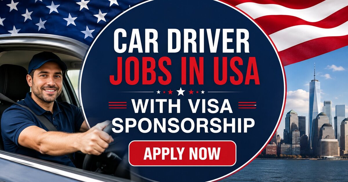 Car Driver Jobs in USA with Visa Sponsorship