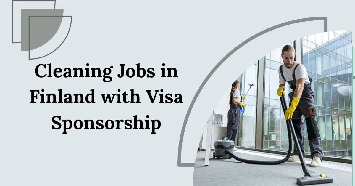 Cleaning Jobs in Finland with Visa Sponsorship