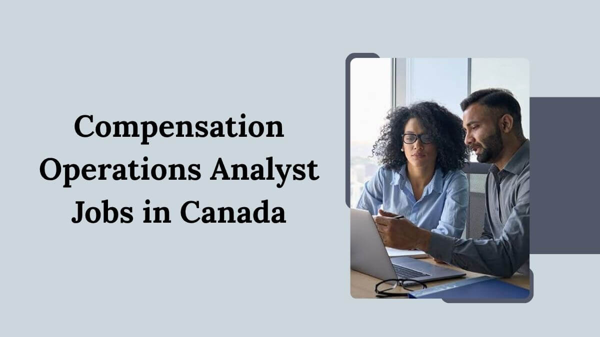 Compensation Operations Analyst Jobs in Canada