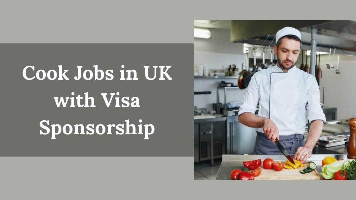 Cook Jobs in UK with Visa Sponsorship