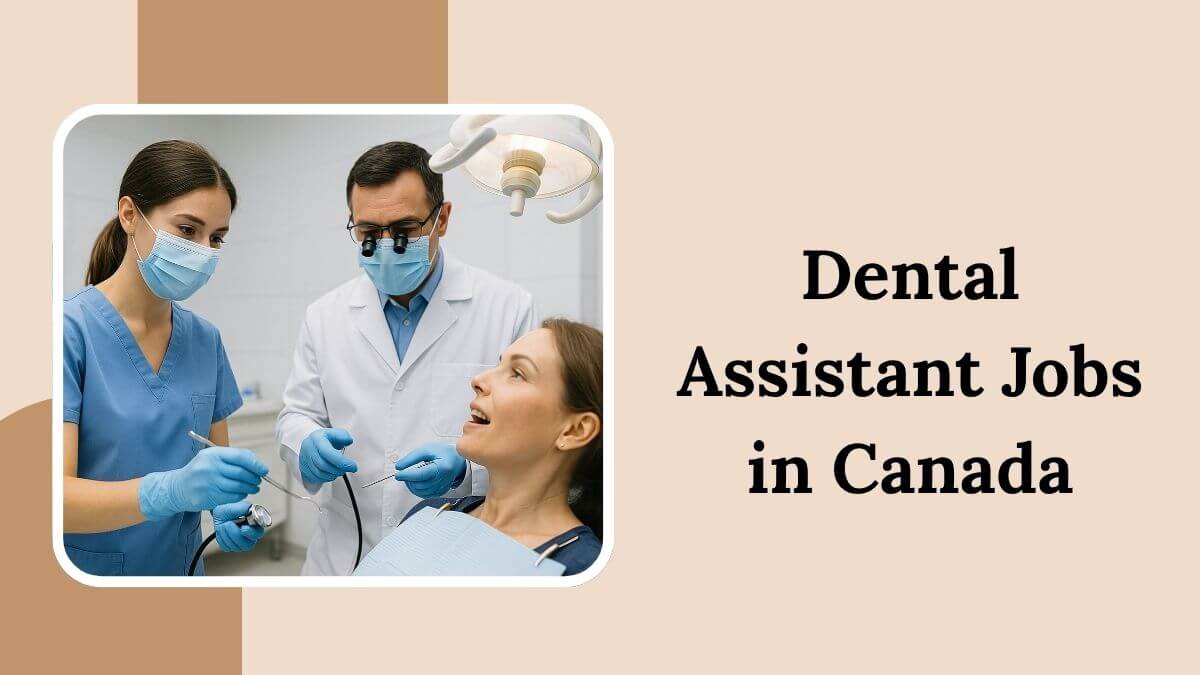 Dental Assistant Jobs in Canada