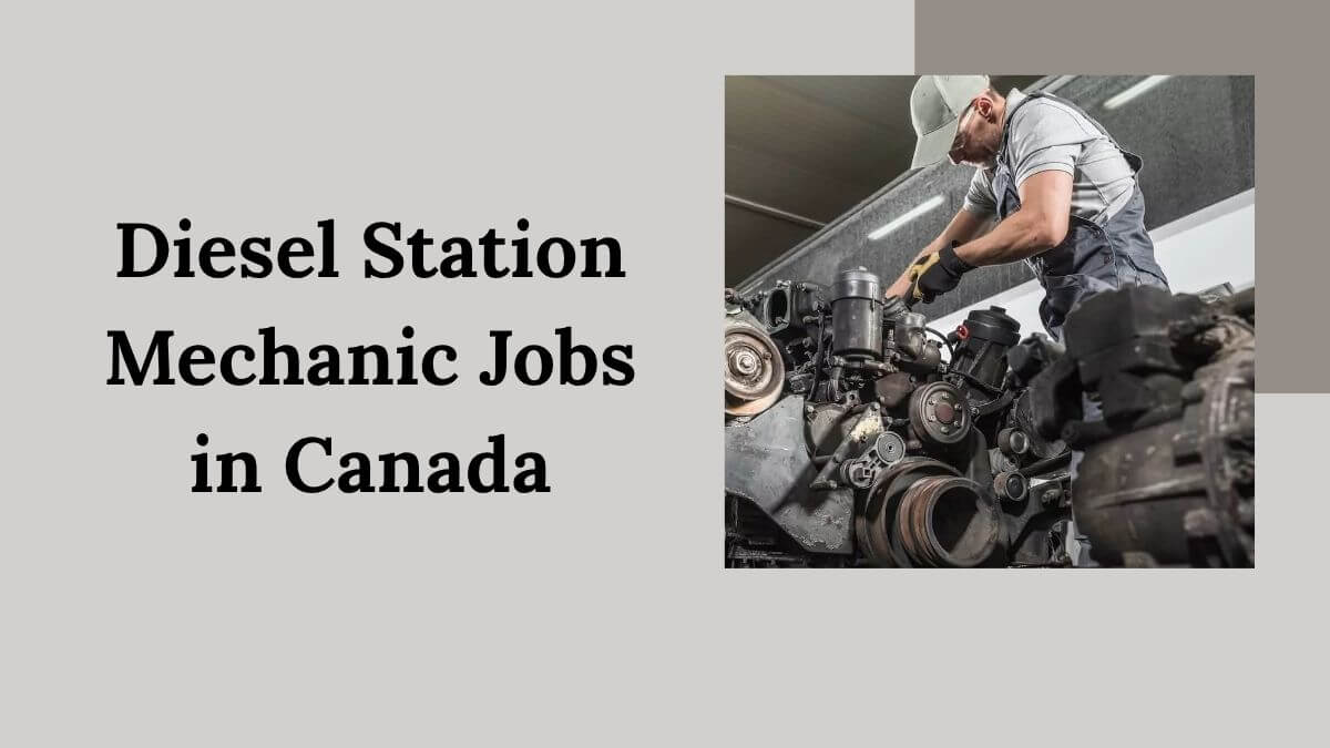 Diesel Station Mechanic Jobs in Canada
