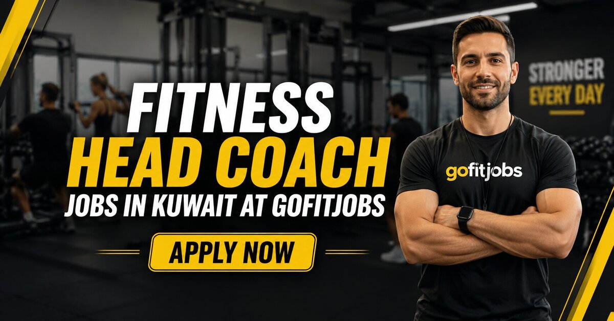 Fitness Head Coach Jobs in Kuwait at gofitjobs