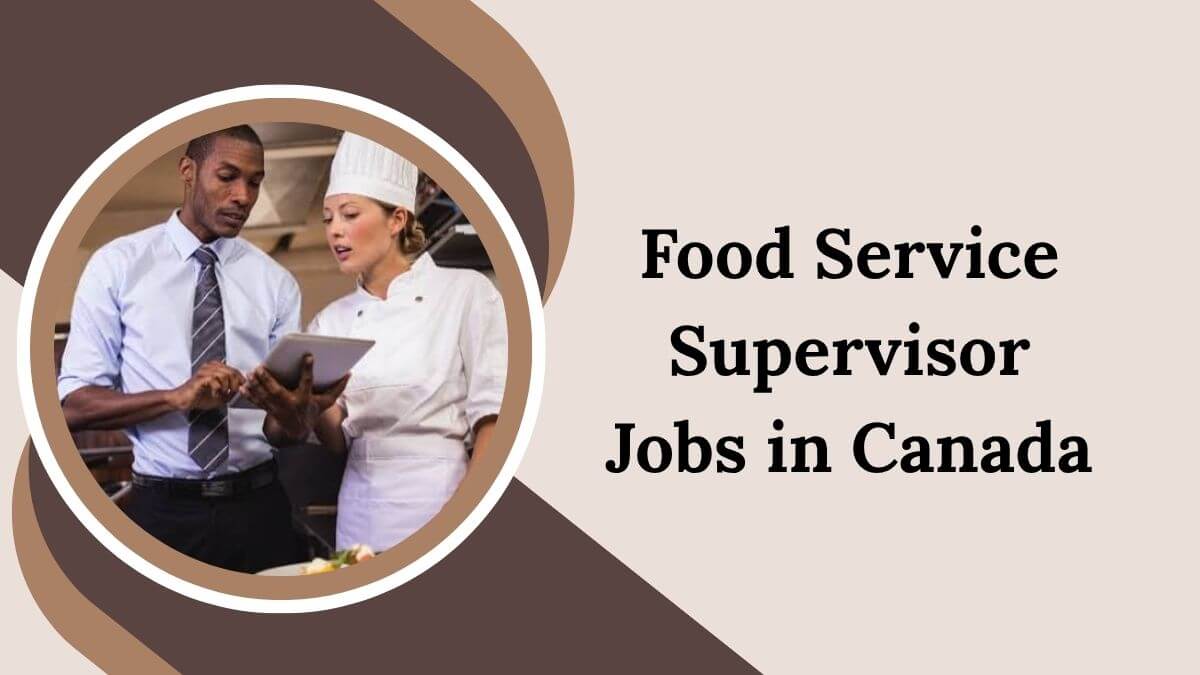 Food Service Supervisor Jobs in Canada