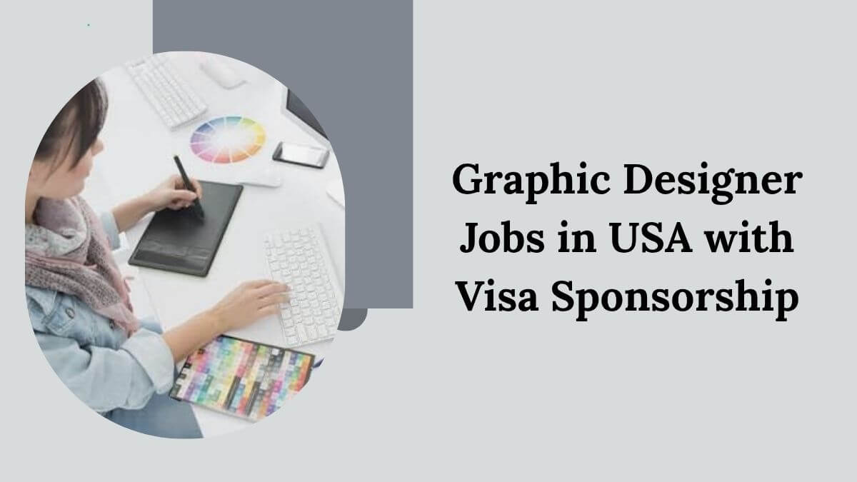 Graphic Designer Jobs in USA with Visa Sponsorship