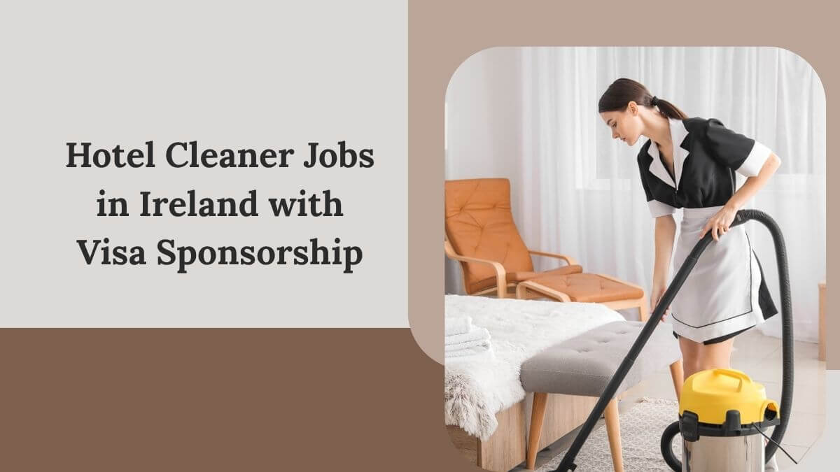 Hotel Cleaner Jobs in Ireland with Visa Sponsorship