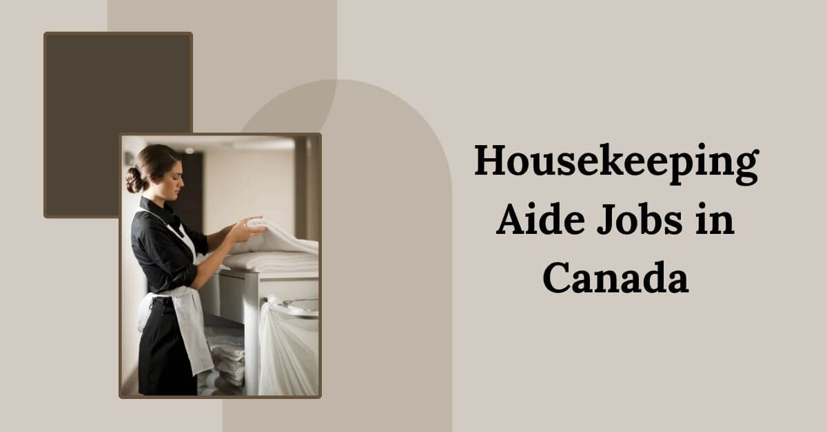 Housekeeping Aide Jobs in Canada