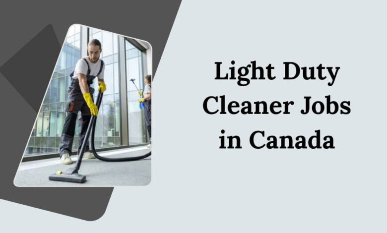 Light Duty Cleaner Jobs in Canada