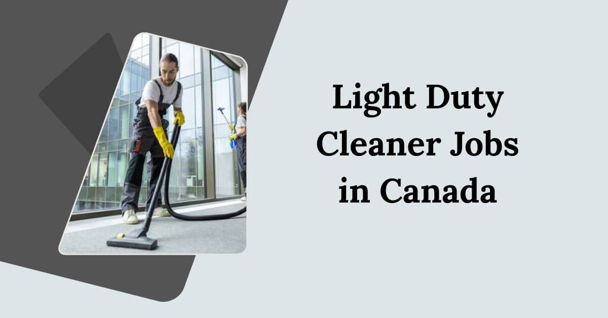 Light Duty Cleaner Jobs in Canada