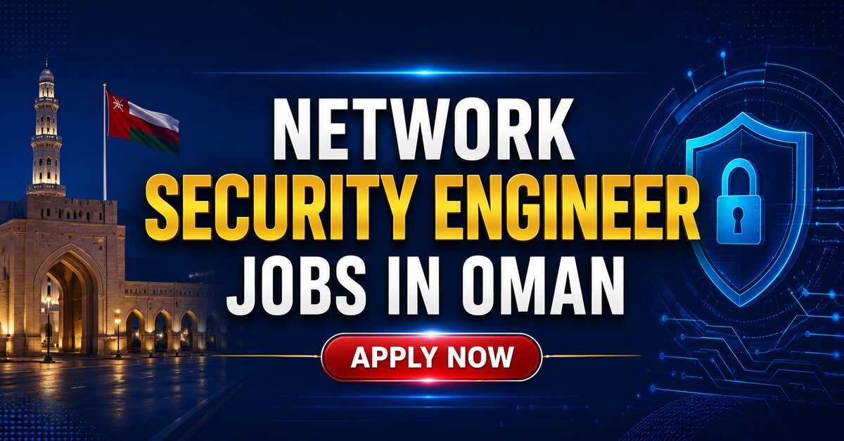 Network Security Engineer Jobs in Oman