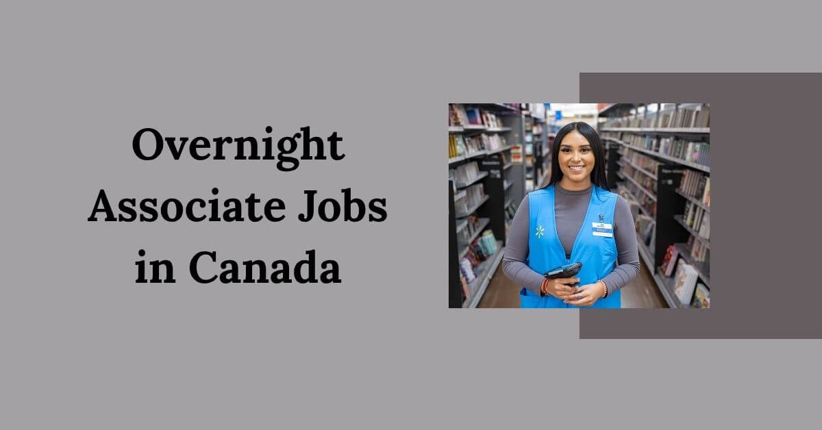 Overnight Associate Jobs in Canada