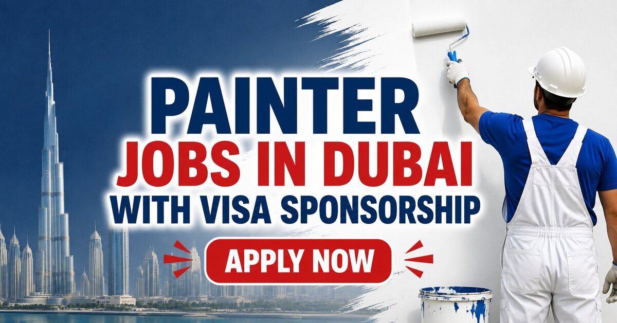 Painter Jobs in Dubai with Visa Sponsorship