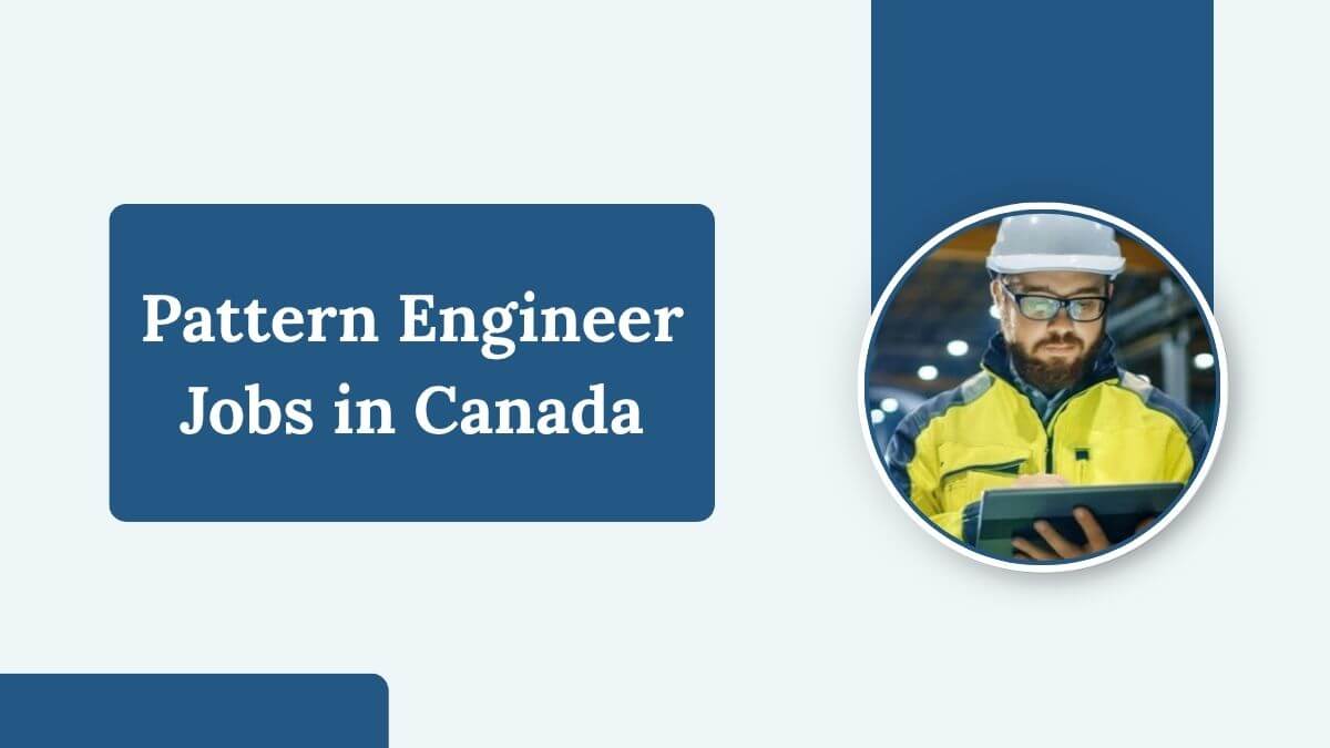 Pattern Engineer Jobs in Canada