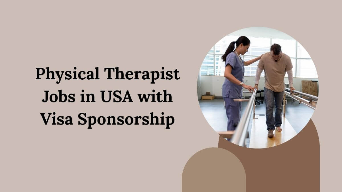 Physical Therapist Jobs in USA with Visa Sponsorship