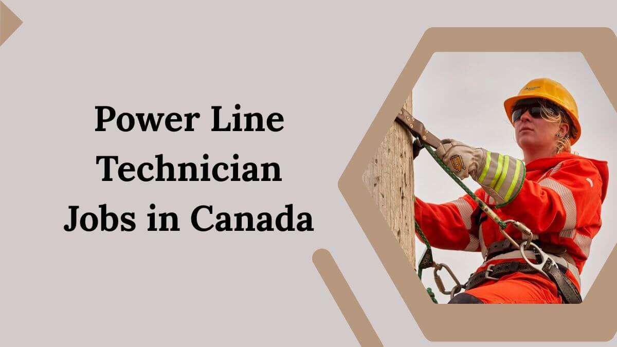 Power Line Technician Jobs in Canada