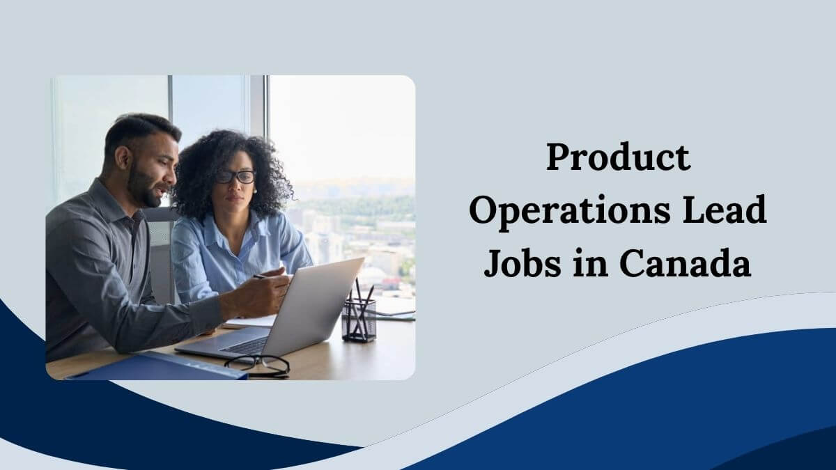 Product Operations Lead Jobs in Canada