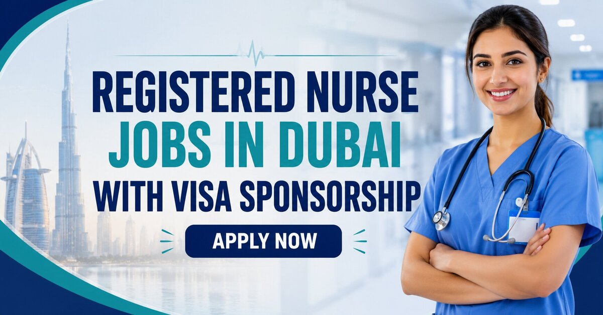 Registered Nurse Jobs in Dubai with Visa Sponsorship