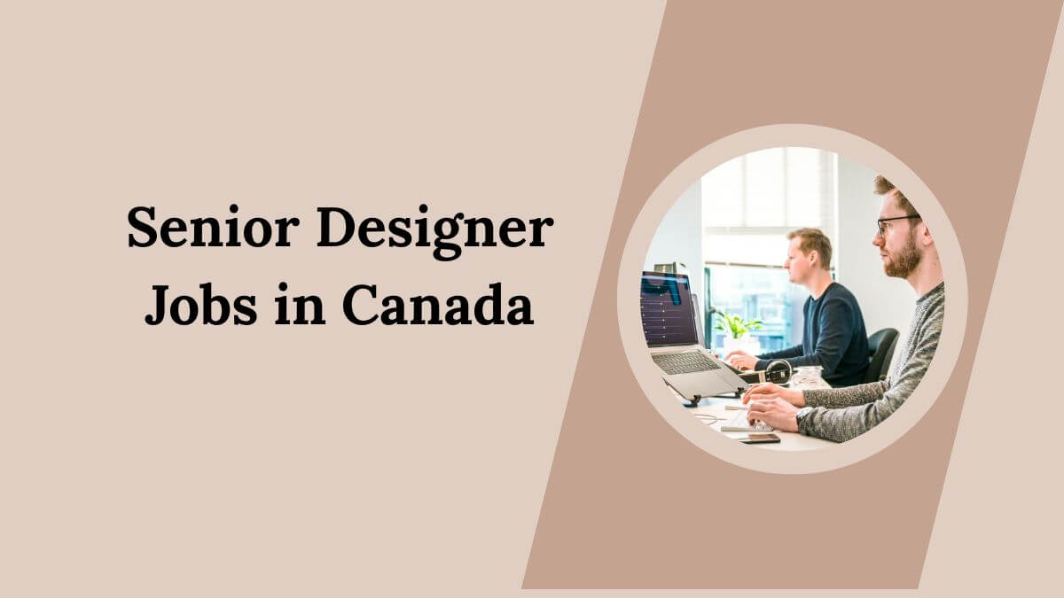 Senior Designer Jobs in Canada