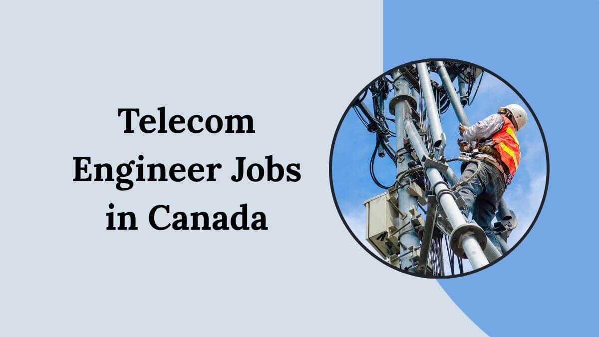 Telecom Engineer Jobs in Canada