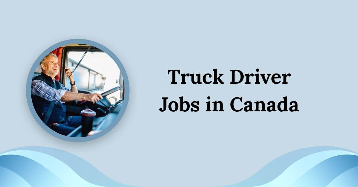Truck Driver Jobs in Canada