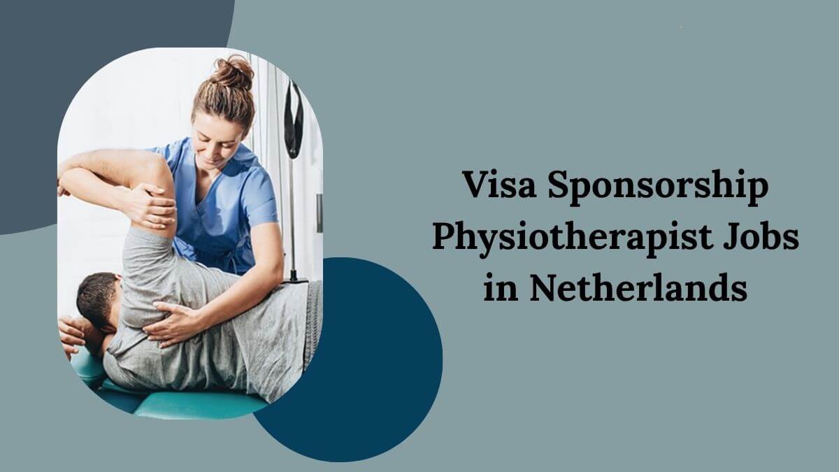 Visa Sponsorship Physiotherapist Jobs in Netherlands