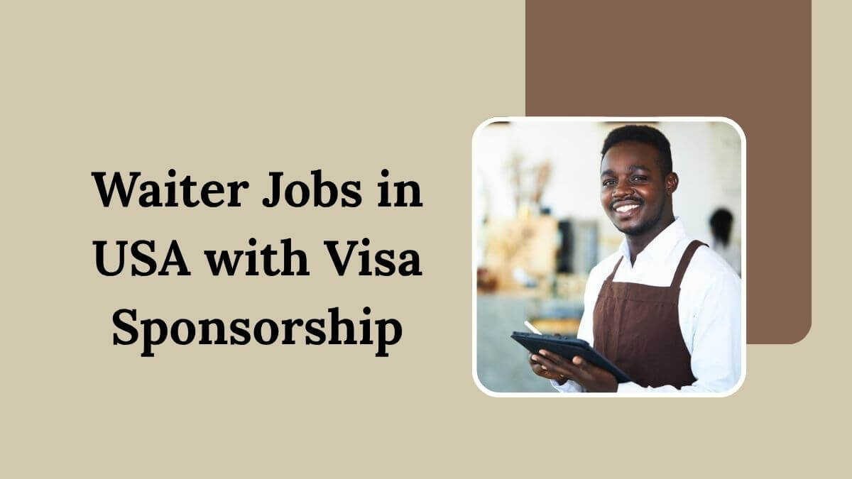 Waiter Jobs in USA with Visa Sponsorship