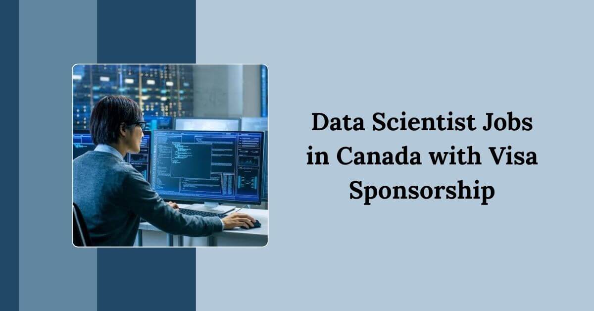 Data Scientist Jobs in Canada with Visa Sponsorship