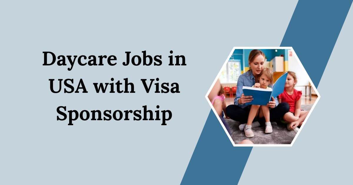Daycare Jobs in USA with Visa Sponsorship