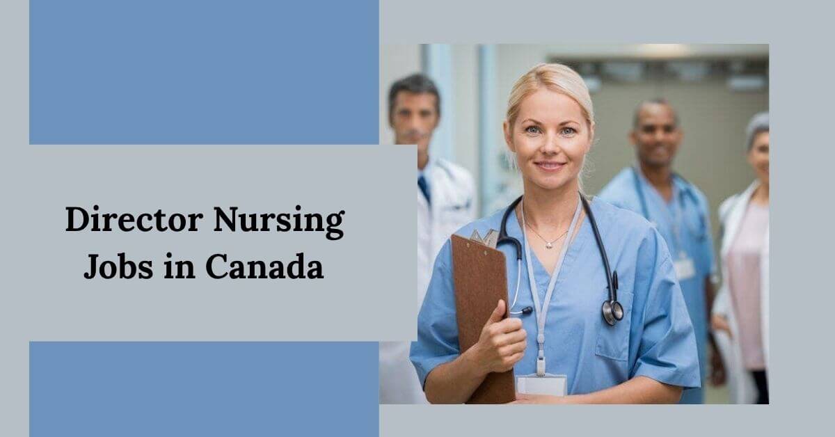 Director Nursing Jobs in Canada