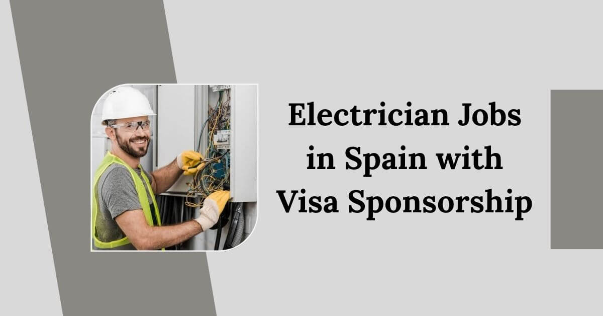 Electrician Jobs in Spain with Visa Sponsorship
