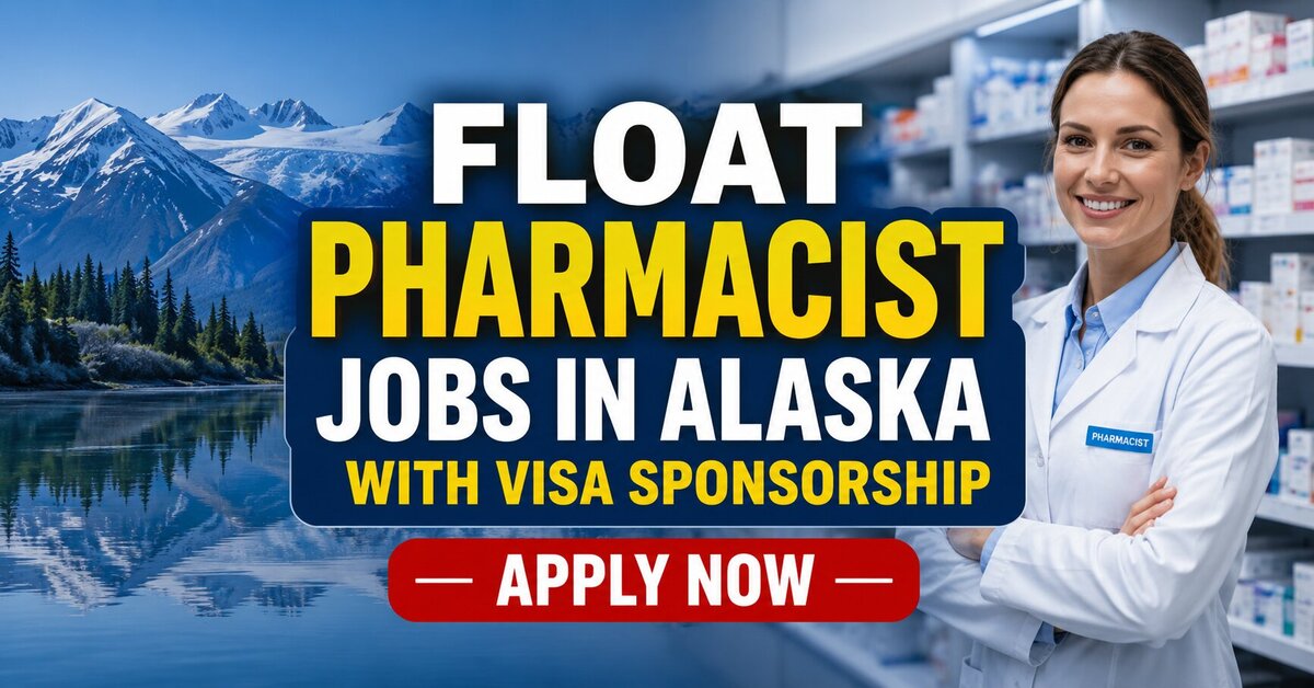 Float Pharmacist Jobs in Alaska with Visa Sponsorship