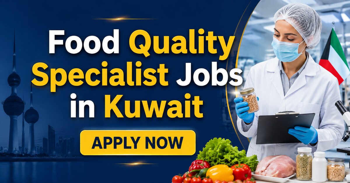 Food Quality Specialist Jobs in Kuwait