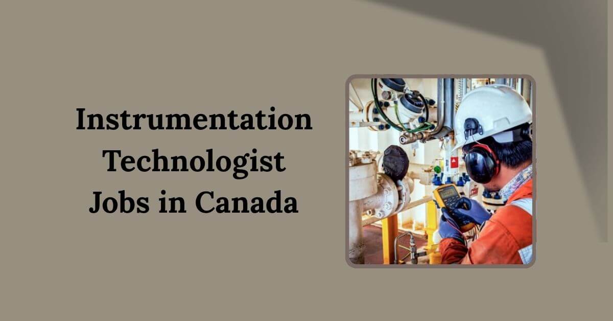 Instrumentation Technologist Jobs in Canada