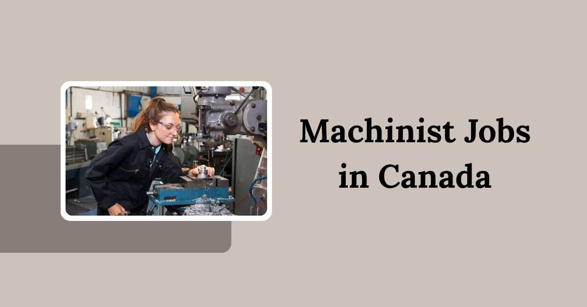 Machinist Jobs in Canada