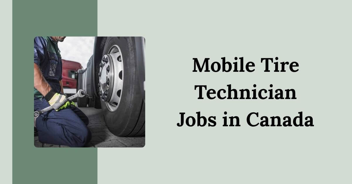 Mobile Tire Technician Jobs in Canada