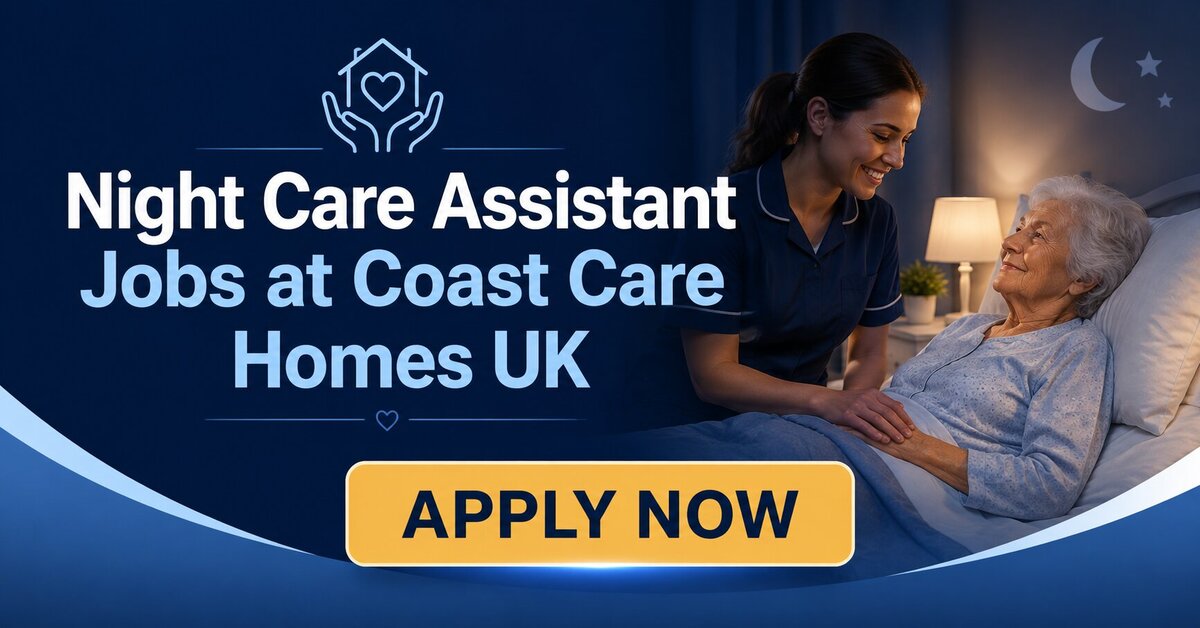 Night Care Assistant Jobs at Coast Care Homes UK