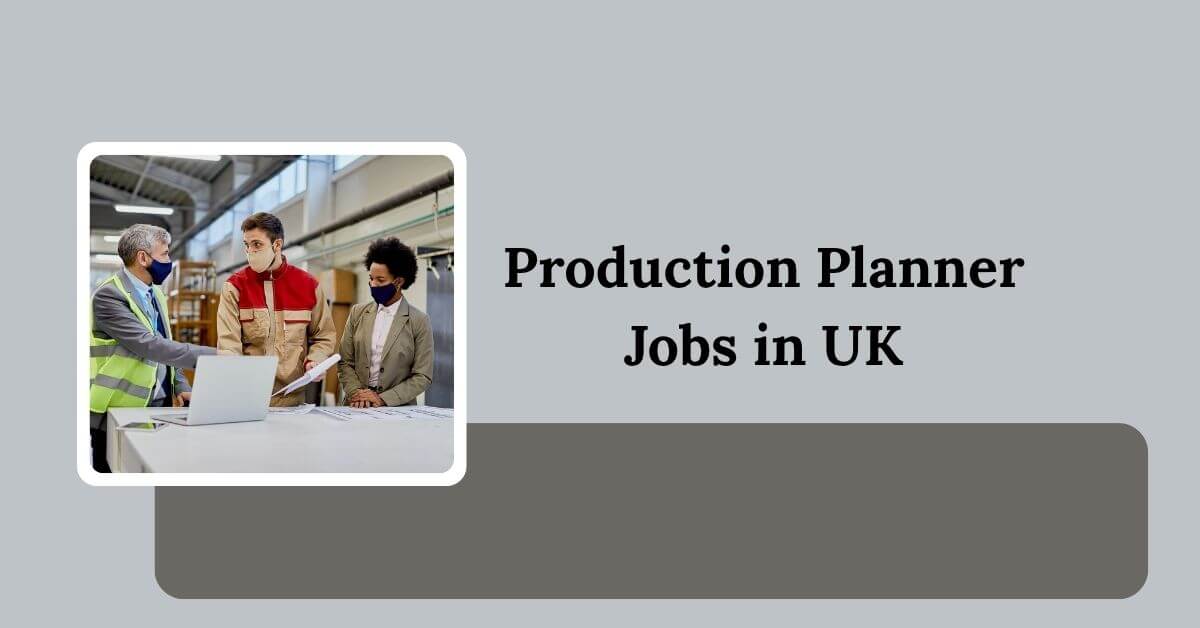 Production Planner Jobs in UK