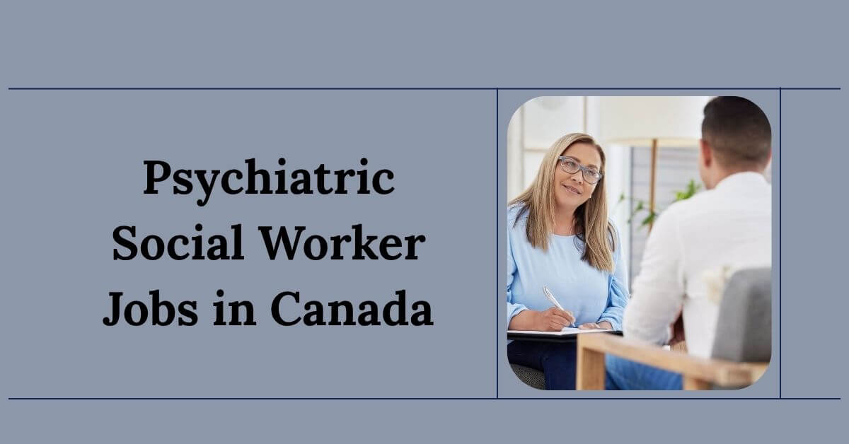 Psychiatric Social Worker Jobs in Canada