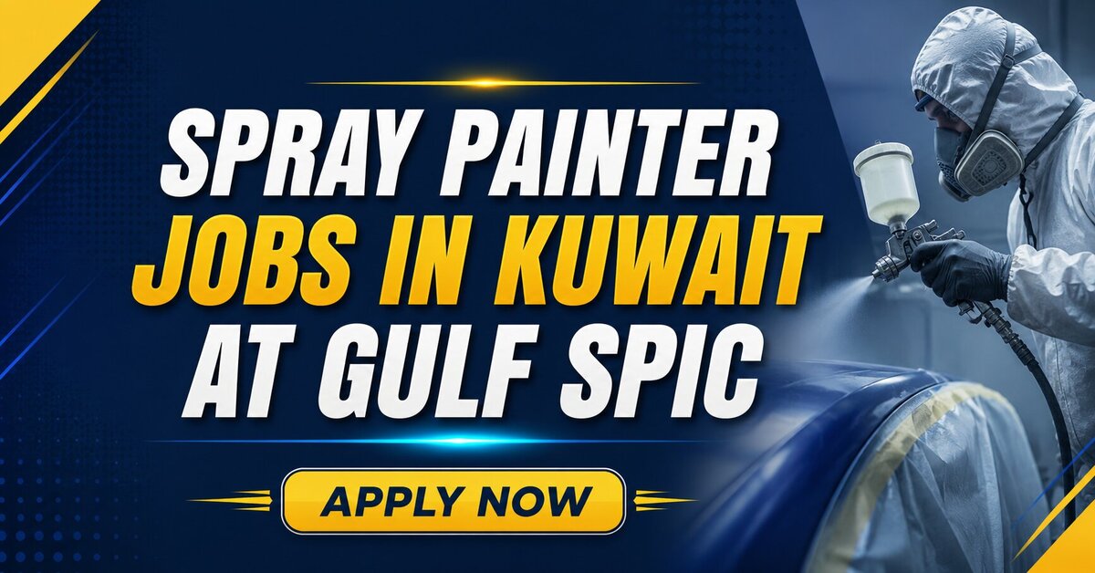 Spray Painter Jobs in Kuwait at Gulf Spic